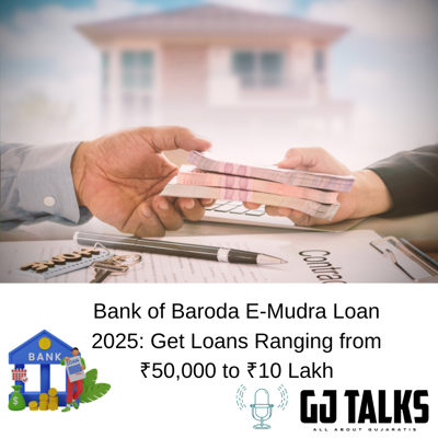 Bank of Baroda E-Mudra Loan 2025  Get Loans Ranging from 50,000 to 10 Lakh